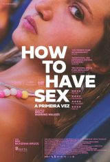 How To Have Sex – A Primeira Vez